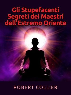 cover image of Gli Stupefacenti Segreti dei Maestri dell'estremo Oriente